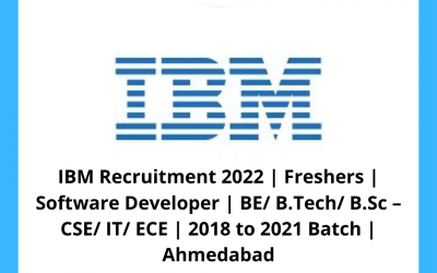 IBM Recruitment 2022 | Freshers | Software Developer | BE/ B.Tech/ B.Sc – CSE/ IT/ ECE | 2018 to 2021 Batch | Ahmedabad