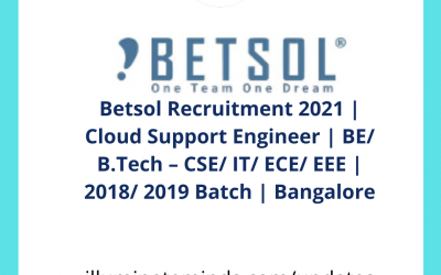 Betsol Recruitment 2021 | Cloud Support Engineer | BE/ B.Tech | Bangalore