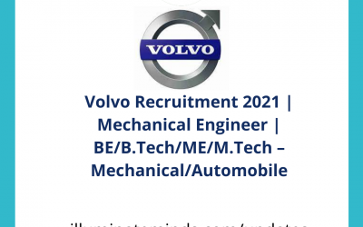 Volvo Recruitment 2021 | Mechanical Engineer | BE/B.Tech/ME/M.Tech – Mechanical/Automobile | Off Campus