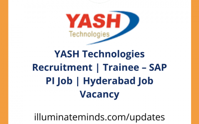 YASH Technologies Recruitment | Trainee – SAP PI Job | Hyderabad Job Vacancy | Off Campus