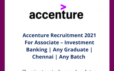 Accenture Recruitment 2021 For Associate – Investment Banking | Any Graduate | Chennai | Any Batch | Off Campus