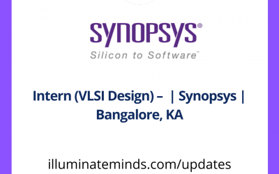 Intern (VLSI Design) –  | Synopsys | Bangalore, KA | Off Campus