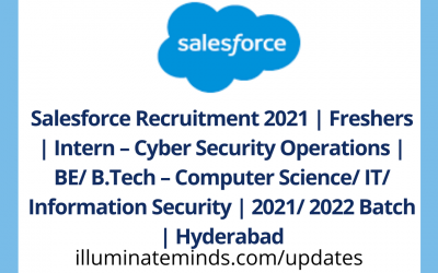 Salesforce Recruitment 2021 | Freshers | Intern | BE/ B.Tech | Hyderabad | Off Campus