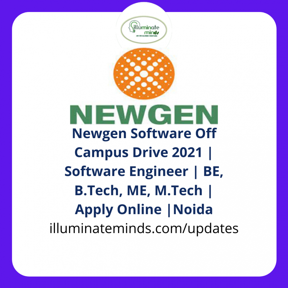 Newgen Software Off Campus Drive 2021 | Software Engineer | BE, B.Tech ...