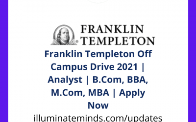Franklin Templeton Off Campus Drive 2021 | Analyst | B.Com, BBA, M.Com, MBA | Apply Now