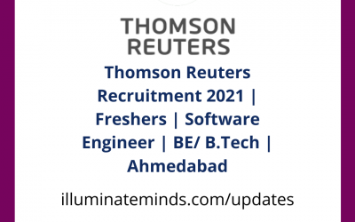 Thomson Reuters Recruitment 2021 | Freshers | Software Engineer | BE/ B.Tech | Ahmedabad