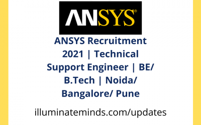 ANSYS Recruitment 2021 | Technical Support Engineer | BE/ B.Tech | Noida/ Bangalore/ Pune | Off Campus