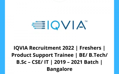 IQVIA Recruitment 2022 | Freshers | Product Support Trainee | BE/ B.Tech/ B.Sc – CSE/ IT | 2019 – 2021 Batch | Bangalore