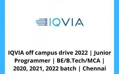 IQVIA off campus drive 2022 | Junior Programmer | BE/B.Tech/MCA | 2020, 2021, 2022 batch | Chennai