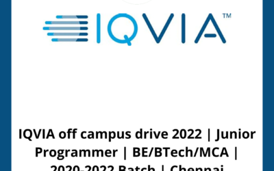 IQVIA off campus drive 2022 | Junior Programmer | BE/BTech/MCA | 2020-2022 Batch | Chennai