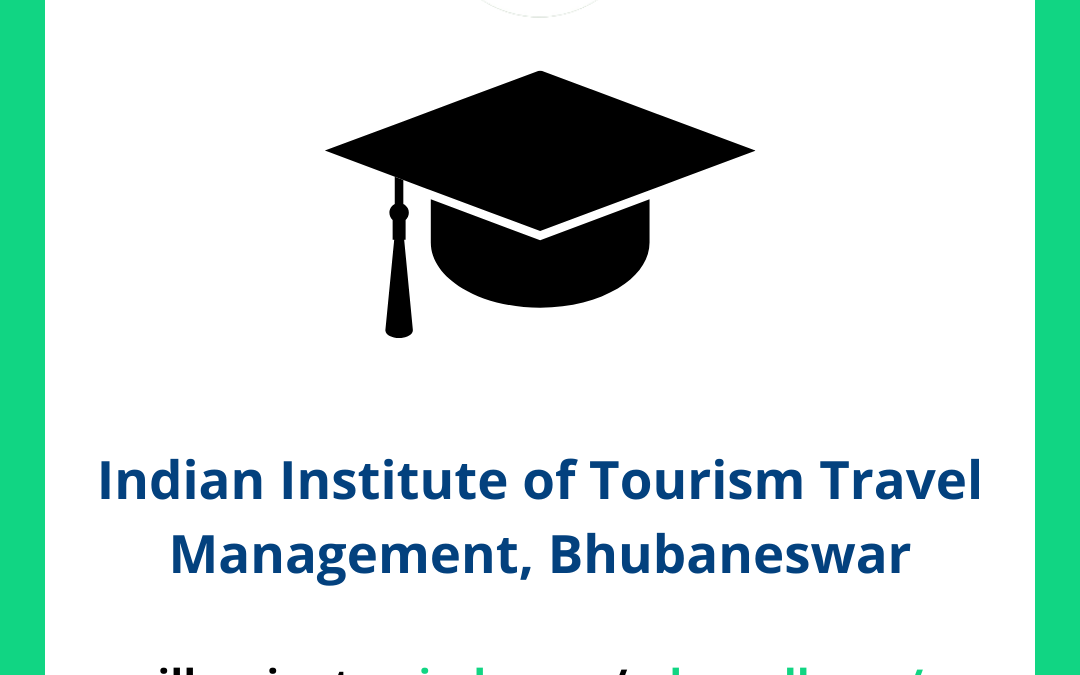 Indian Institute of Tourism Travel Management IITTM, Bhubaneswar