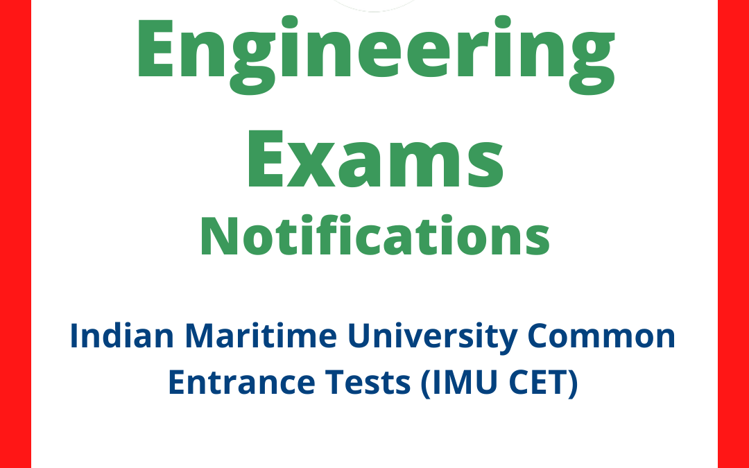 Indian Maritime University Common Entrance Tests (IMU CET)