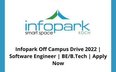 Infopark Off Campus Drive 2022 | Software Engineer | BE/B.Tech | Apply Now