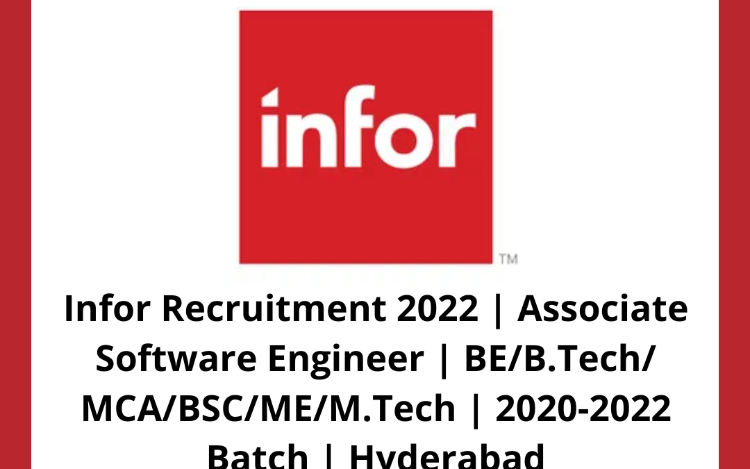 Infor Recruitment 2022 | Associate Software Engineer | BE/B.Tech/ MCA/BSC/ME/M.Tech | 2020-2022 Batch | Hyderabad