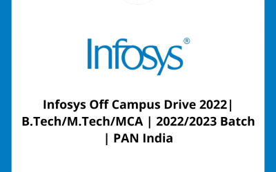 Infosys Off Campus Drive 2022| B.Tech/M.Tech/MCA | 2022/2023 Batch | PAN India