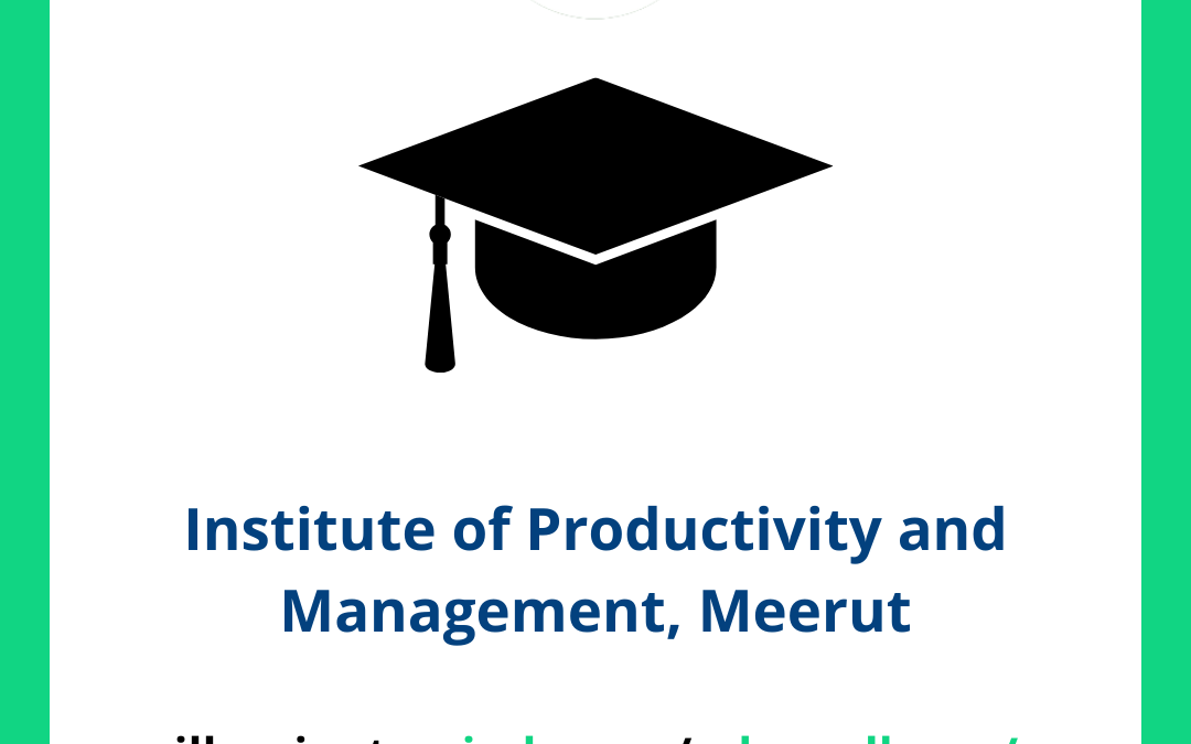 Institute of Productivity and Management, Meerut