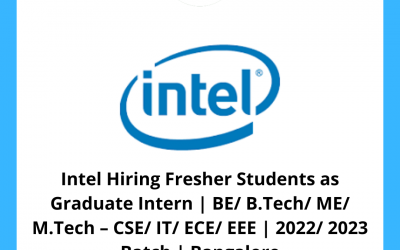 Intel Hiring Fresher Students as Graduate Intern | BE/ B.Tech/ ME/ M.Tech – CSE/ IT/ ECE/ EEE | 2022/ 2023 Batch | Bangalore