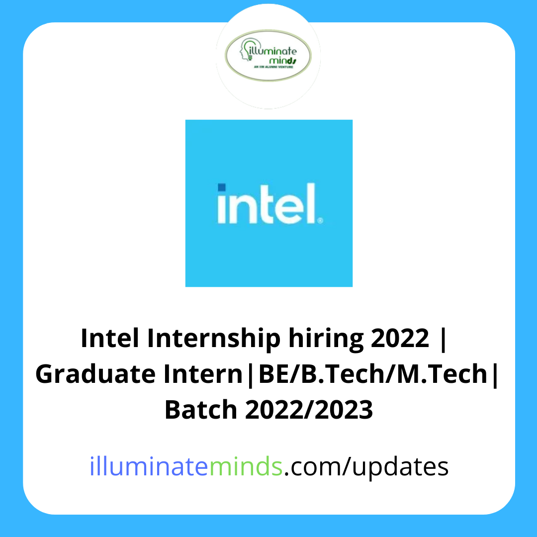 Intel Internship hiring 2022 Graduate Intern BE/B.Tech/M.Tech