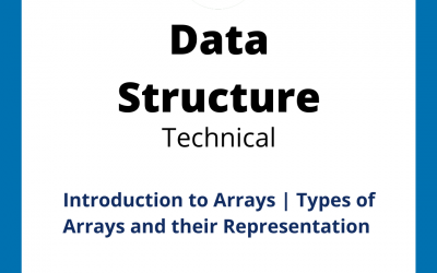 Introduction to Arrays | Types of Arrays and their Representation