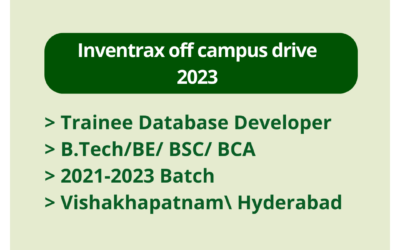 Inventrax off campus drive 2023 | Trainee Database Developer | B.Tech/BE/ BSC/ BCA | 2021-2023 Batch | Vishakhapatnam\ Hyderabad
