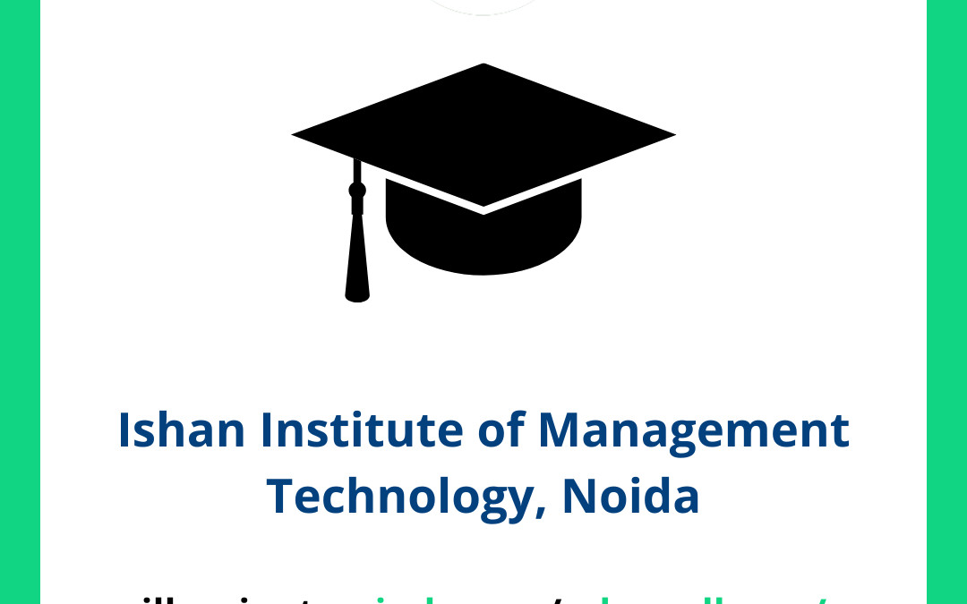 Ishan Institute of Management Technology IIMT, Noida