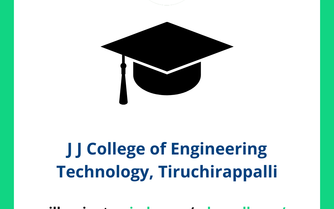 J J College of Engineering Technology, Tiruchirappalli