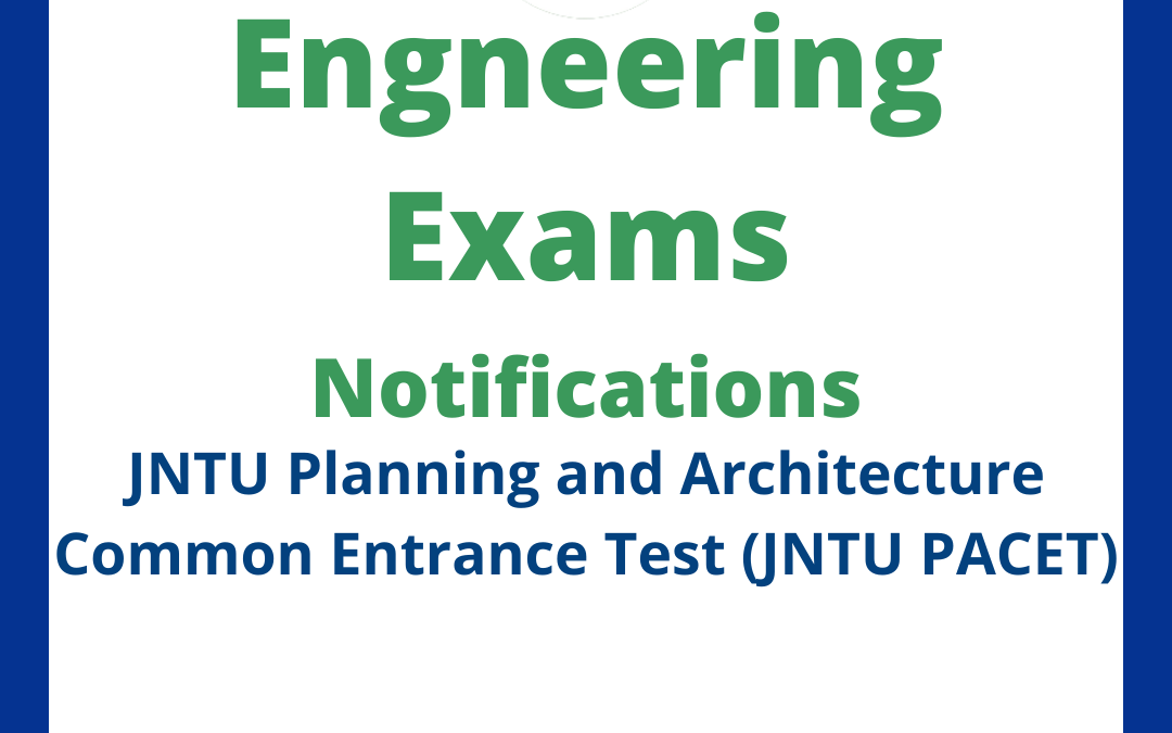 JNTU Planning and Architecture Common Entrance Test (JNTU PACET)
