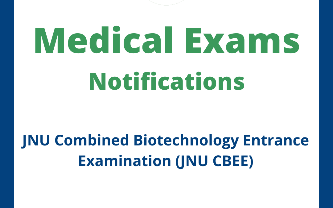 JNU Combined Biotechnology Entrance Examination (JNU CBEE)