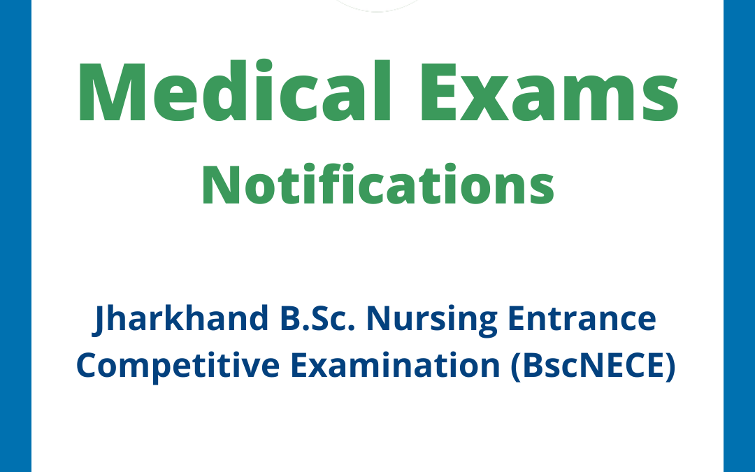 Jharkhand B.Sc. Nursing Entrance Competitive Examination (BscNECE)