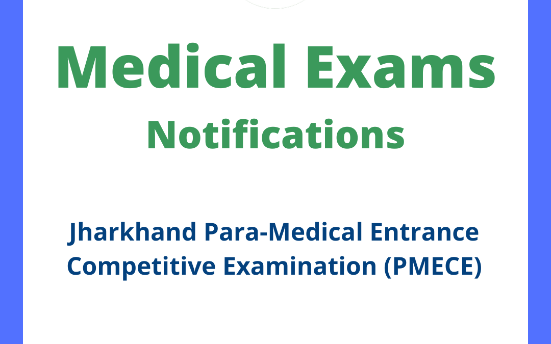 Jharkhand Para-Medical Entrance Competitive Examination (PMECE)