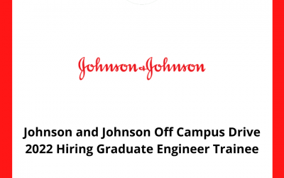 Johnson and Johnson Off Campus Drive 2022 Hiring Graduate Engineer Trainee | Mumbai