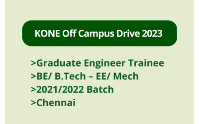KONE Off Campus Drive 2023 | Freshers | Graduate Engineer Trainee | BE/ B.Tech – Electrical/ Mechanical | 2021/ 2022 Batch | Chennai