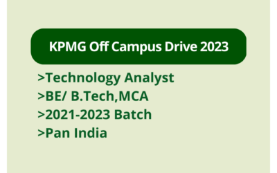 KPMG Off Campus Drive 2023 | Technology Analyst | BE/ B.Tech,MCA | 2021-2023 Batch | Pan India