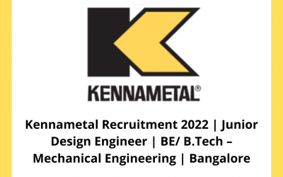 Kennametal Recruitment 2022 | Junior Design Engineer | BE/ B.Tech – Mechanical Engineering | Bangalore