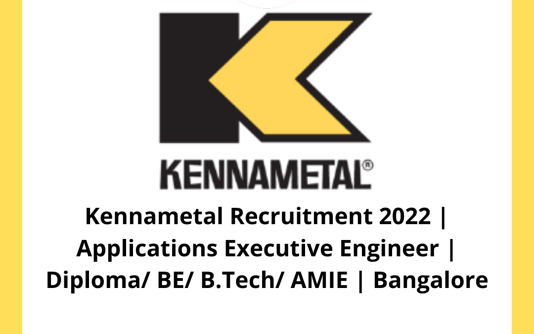 Kennametal Recruitment 2022