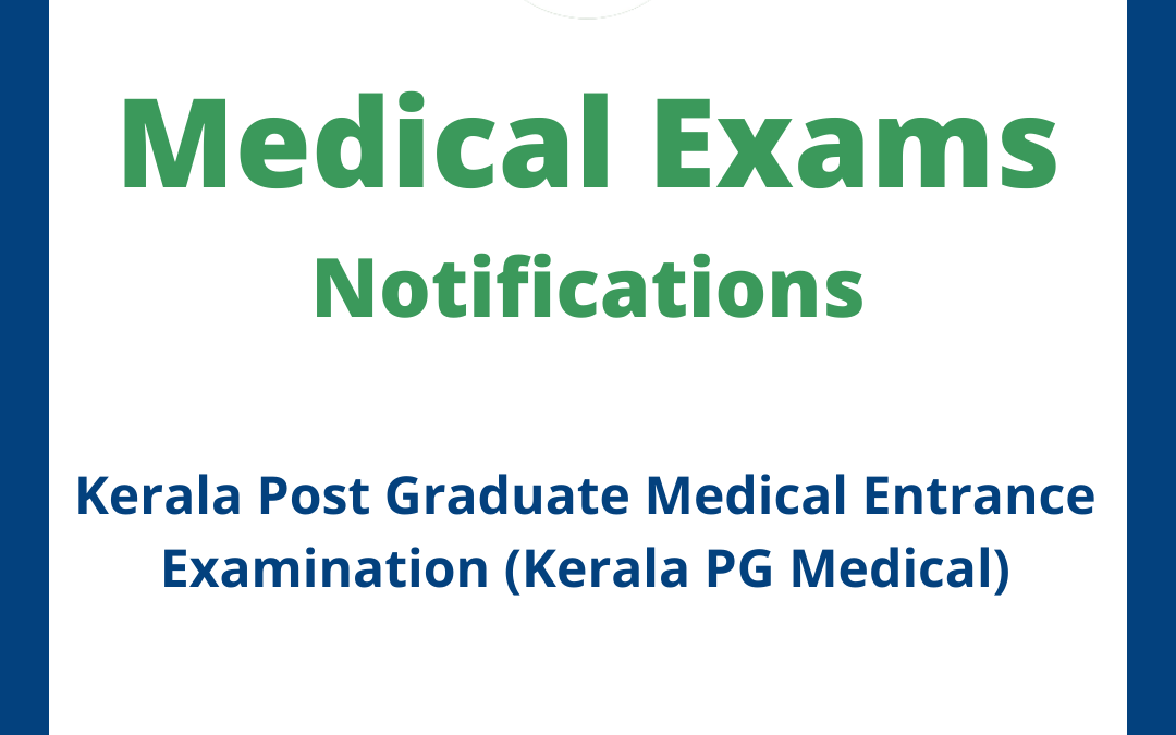 Kerala Post Graduate Medical Entrance Examination (Kerala PG Medical)
