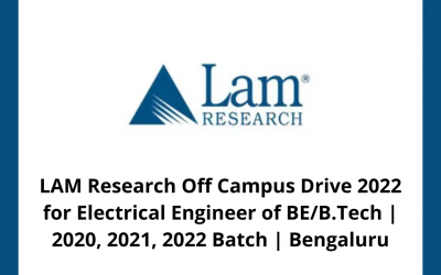 LAM Research Off Campus Drive 2022 for Electrical Engineer of BE/B.Tech | 2020, 2021, 2022 Batch | Bengaluru