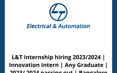 L&T Internship hiring 2023/2024 | Innovation Intern | Any Graduate | 2023/ 2024 passing out | Bangalore