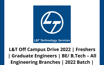 L&T Off Campus Drive 2022 | Freshers | Graduate Engineers | BE/ B.Tech – All Engineering Branches | 2022 Batch | Across India