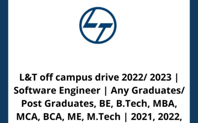 L&T off campus drive 2022/ 2023 | Software Engineer | Any Graduates/ Post Graduates, BE, B.Tech, MBA, MCA, BCA, ME, M.Tech | 2021, 2022, 2023 Batch | Multiple Locations