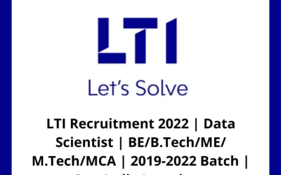 LTI Recruitment 2022 | Data Scientist | BE/B.Tech/ME/ M.Tech/MCA | 2019-2022 Batch | Pan India Locations