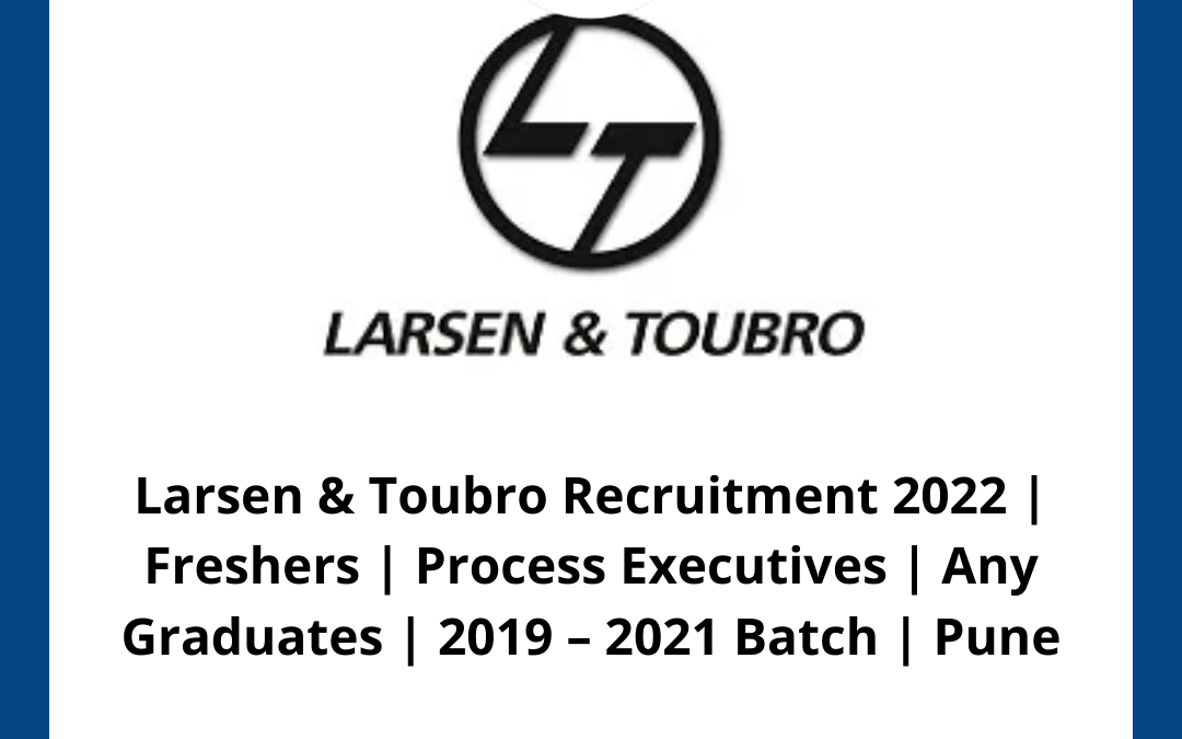 Larsen & Toubro Recruitment 2022