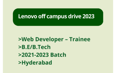 Lenovo off campus drive 2023 | Web Developer – Trainee | B.E/B.Tech | 2021-2023 Batch | Hyderabad
