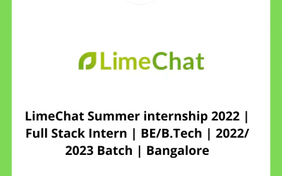 LimeChat Summer internship 2022 | Full Stack Intern | BE/B.Tech | 2022/ 2023 Batch | Bangalore