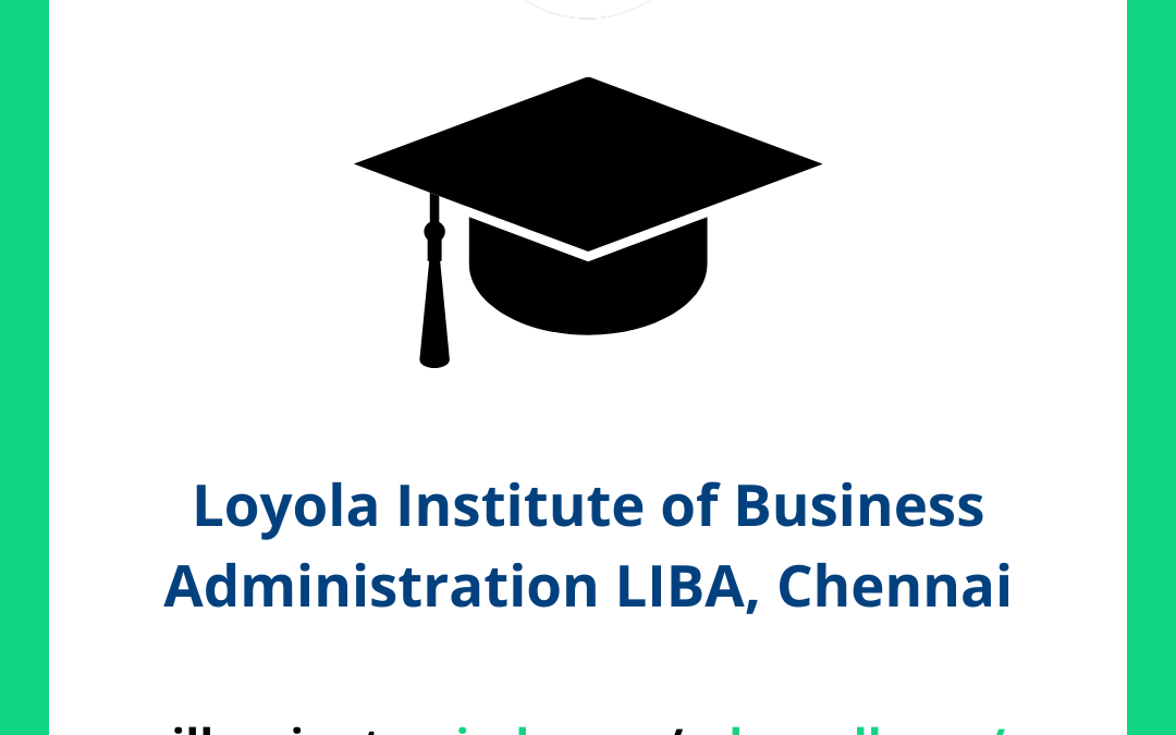 Loyola Institute of Business Administration LIBA, Chennai