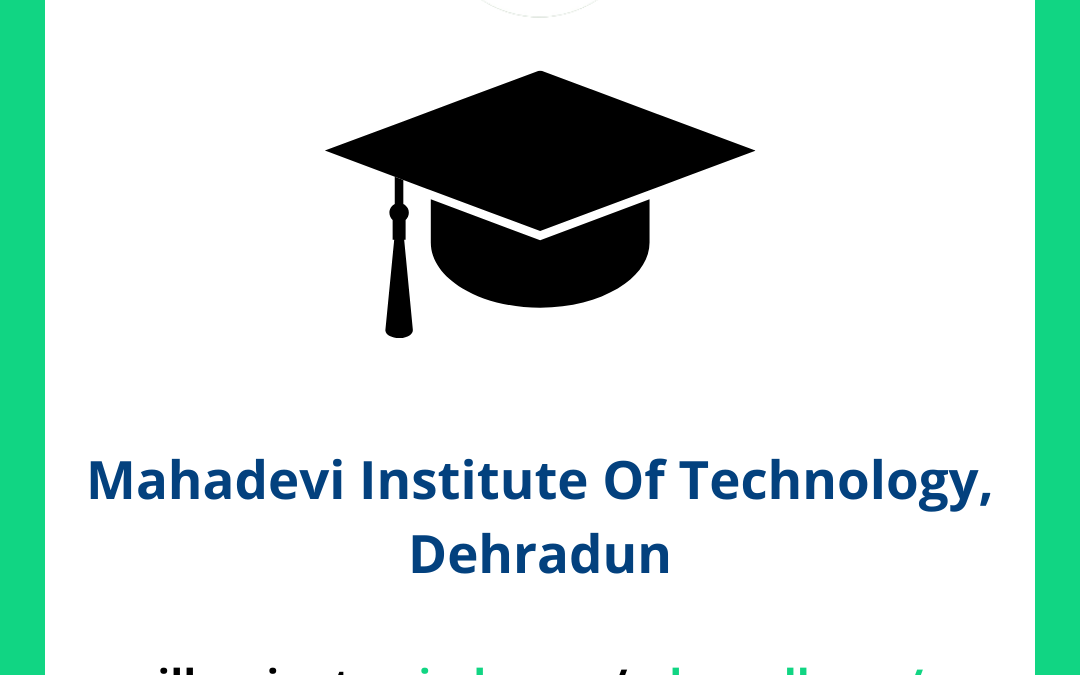 Mahadevi Institute Of Technology MIT, Dehradun