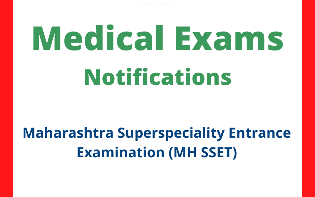 Maharashtra Superspeciality Entrance Examination (MH SSET)