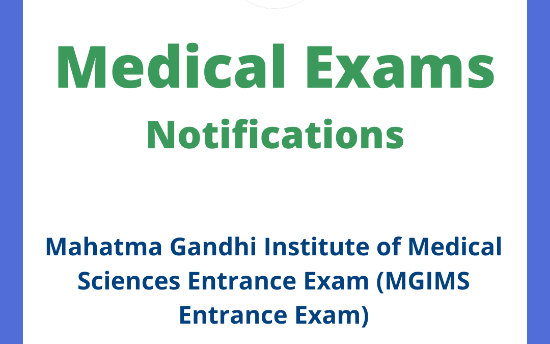 Mahatma Gandhi Institute of Medical Sciences Entrance Exam (MGIMS Entrance Exam)