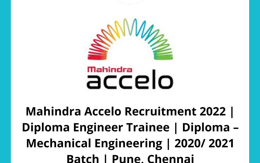 Mahindra Accelo Recruitment 2022