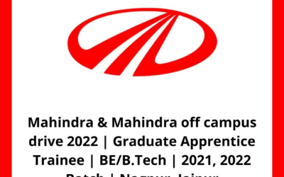 Mahindra & Mahindra off campus drive 2022 | Graduate Apprentice Trainee | BE/B.Tech | 2021, 2022 Batch | Nagpur, Jaipur